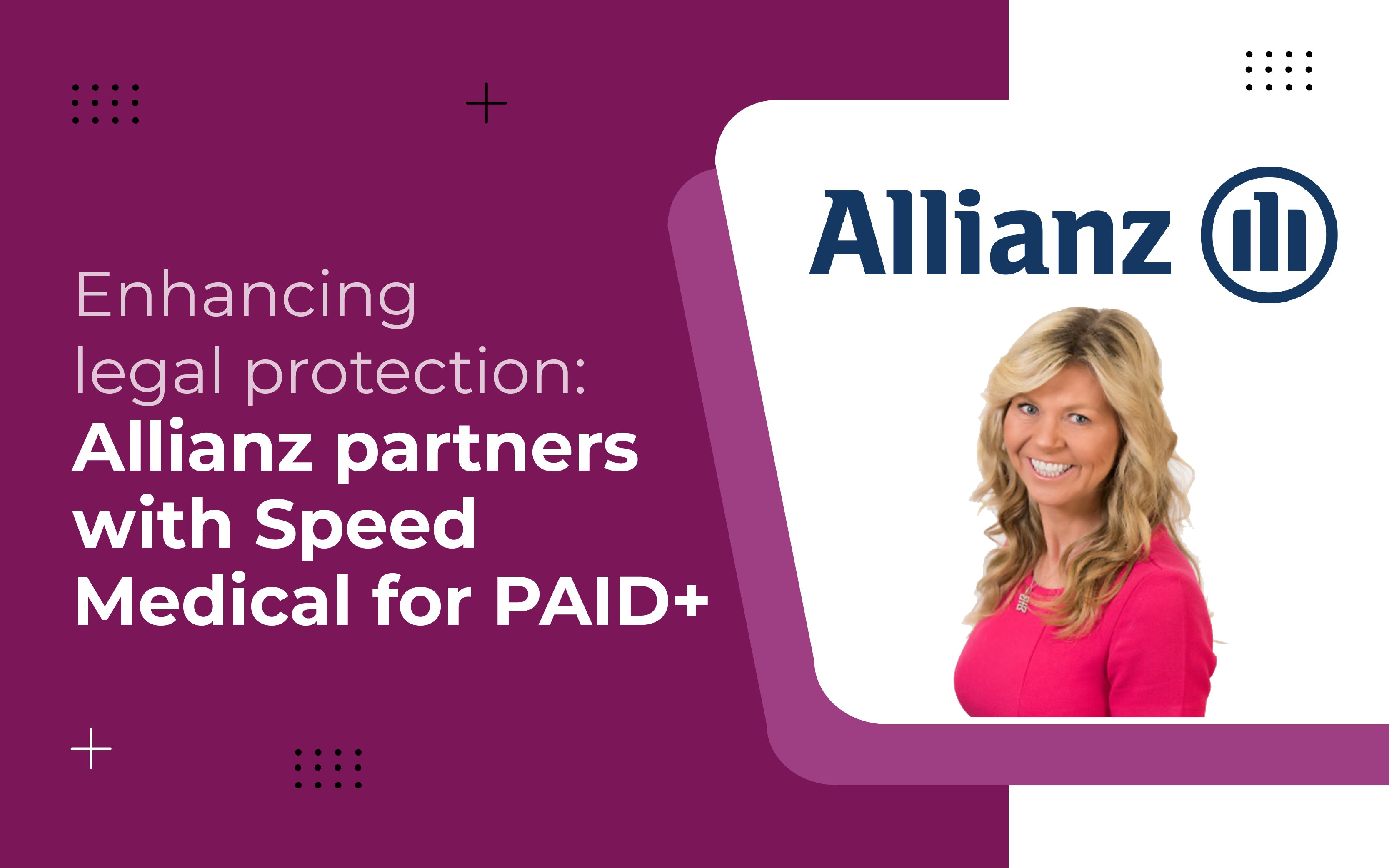 Enhancing legal protection: Allianz partners with Speed Medical for PAID+