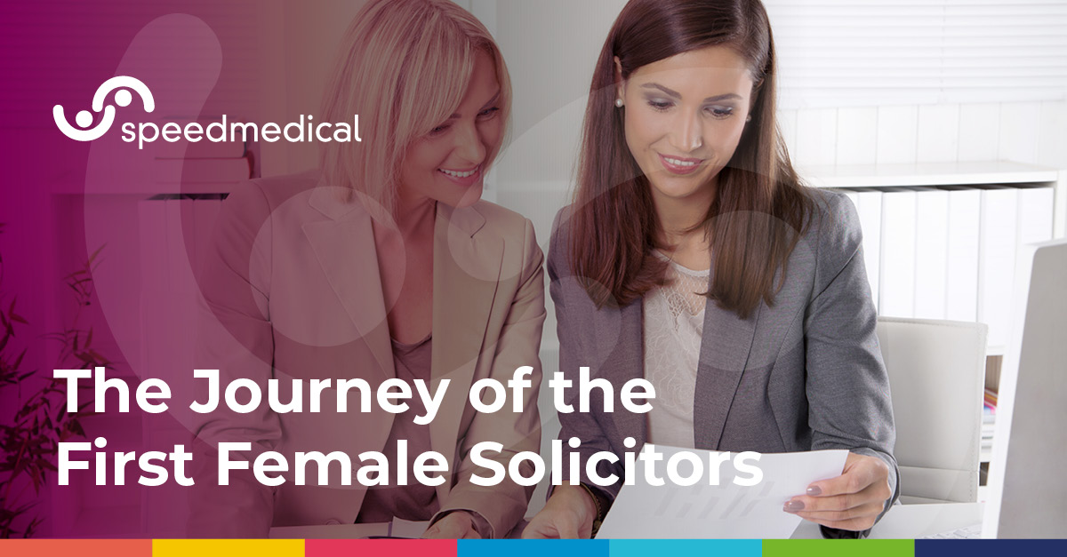 The Journey of the First Female Solicitors Speed Medical