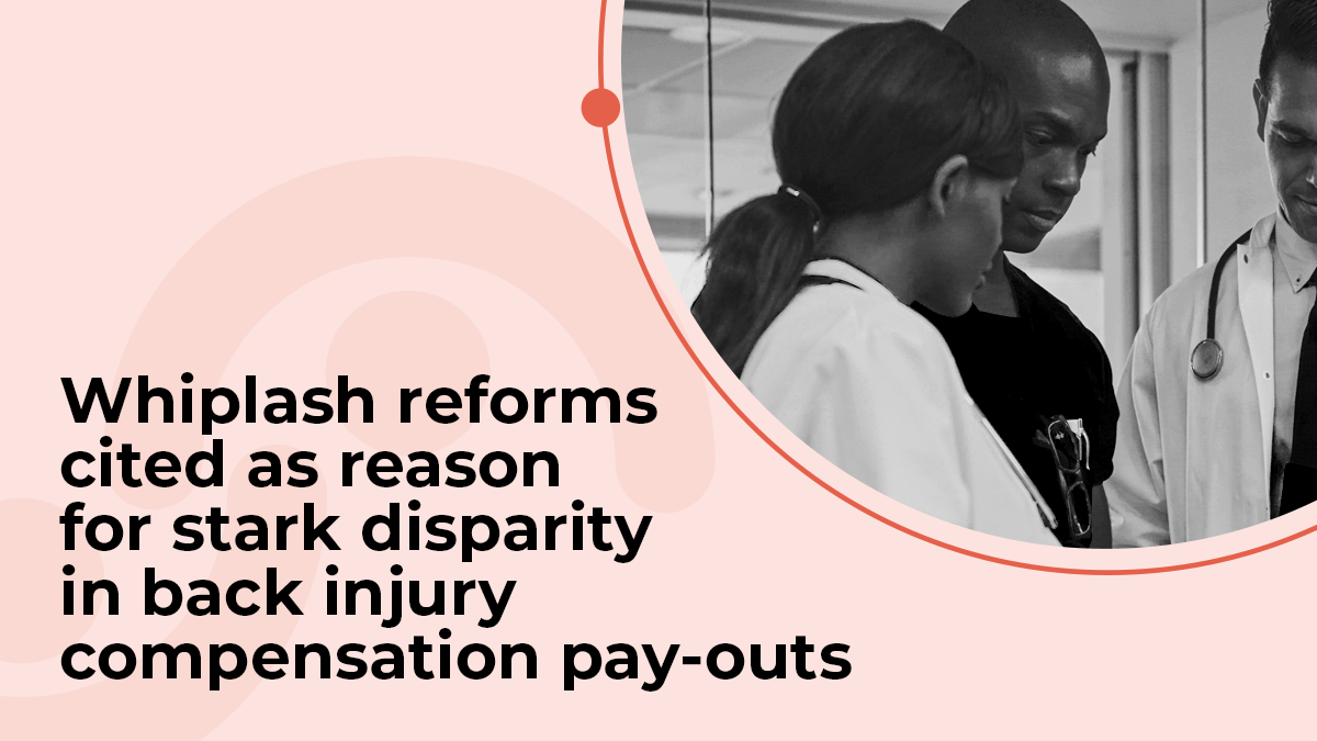 Whiplash reforms cited as reason for stark disparity in back injury compensation pay-outs