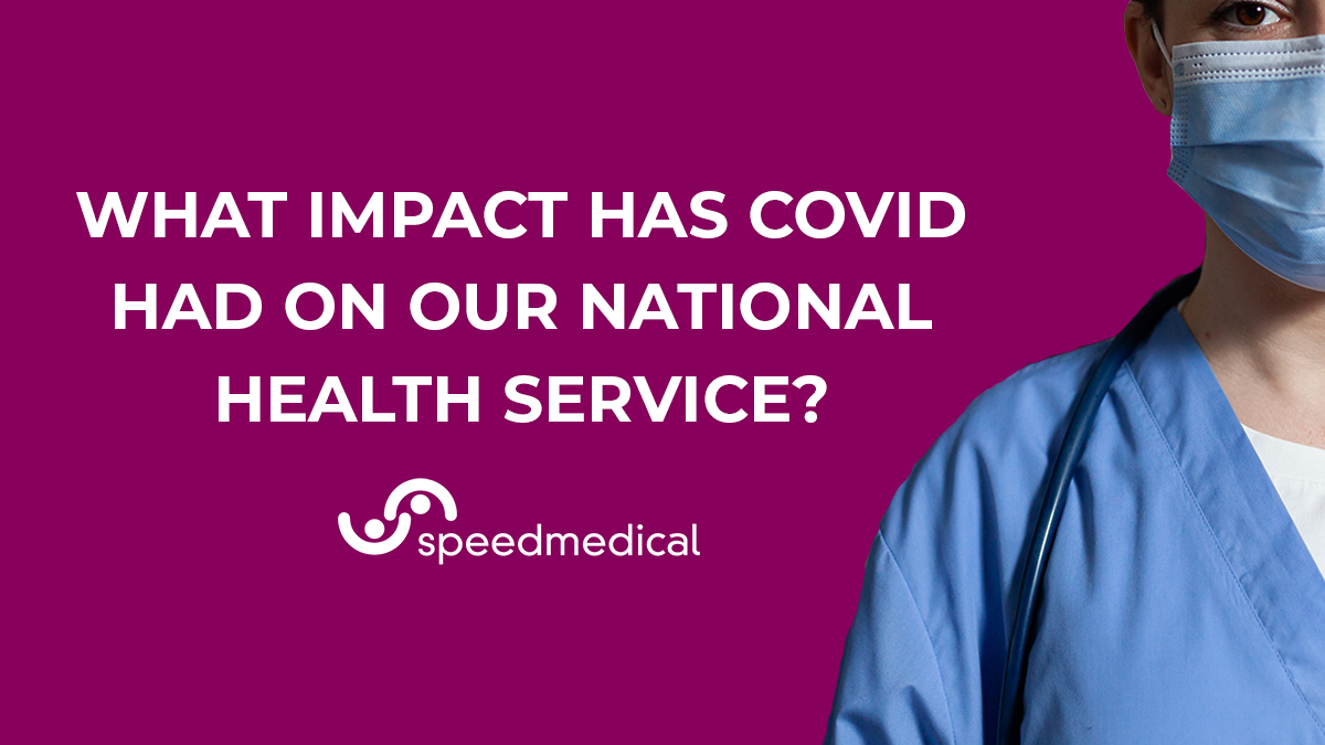 What Impact has Covid had on our National Health Service?