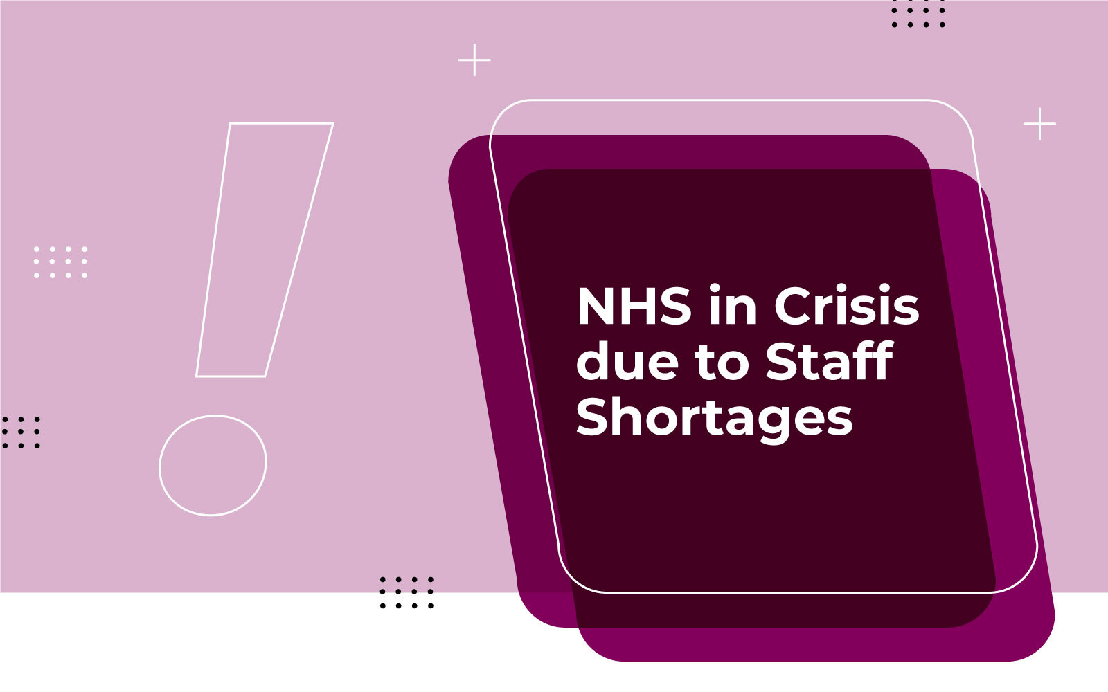 NHS in Crisis due to Staff Shortages