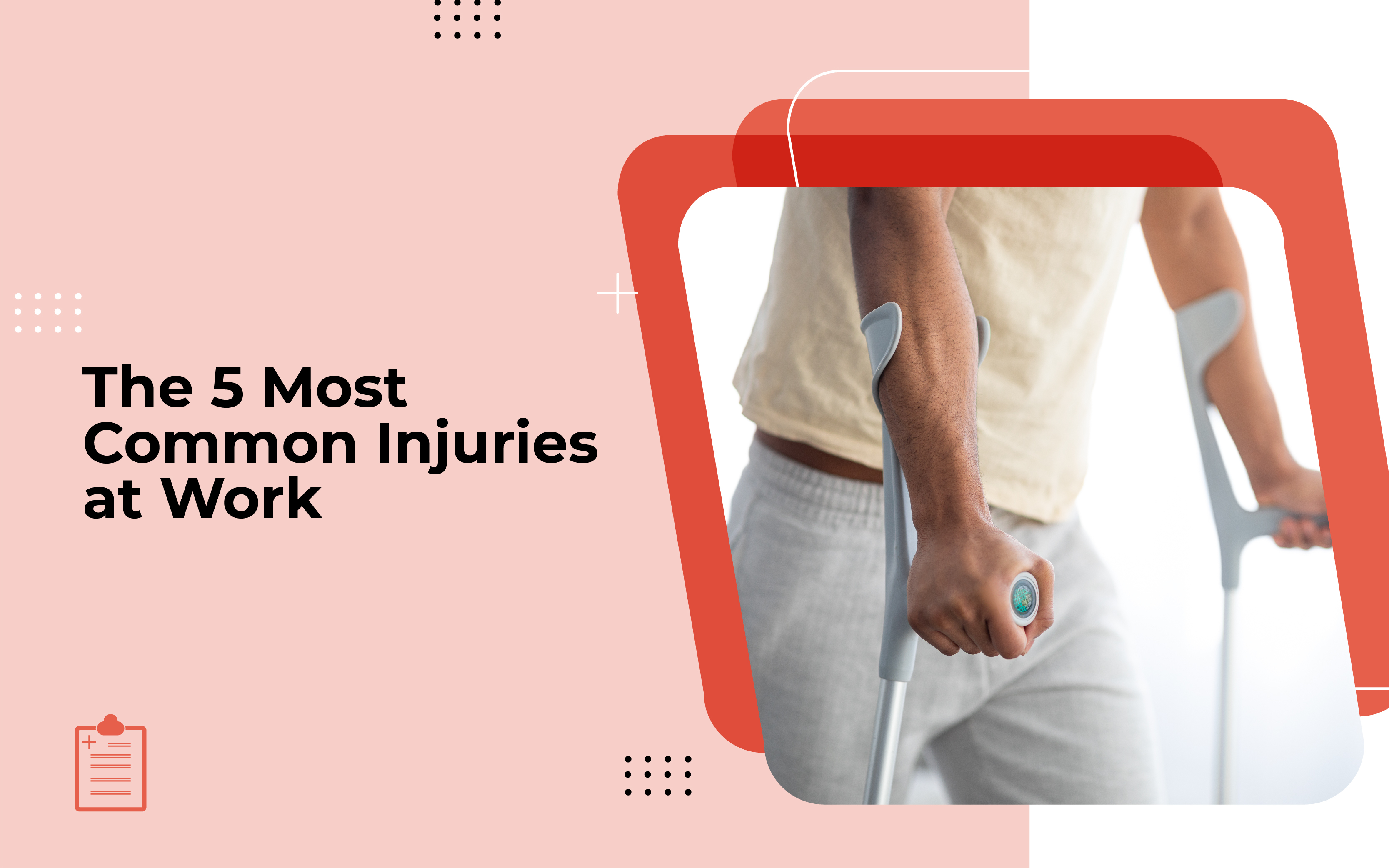 The 5 Most Common Injuries at Work