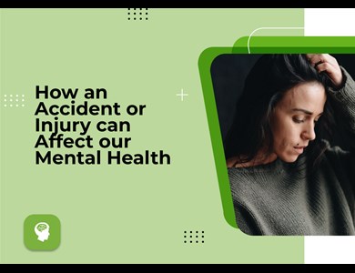 How an Accident or Injury can Affect our Mental Health