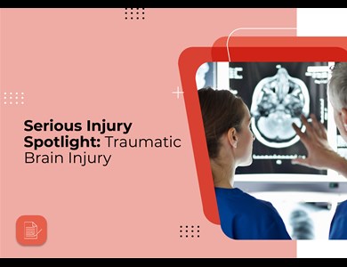 Serious Injury Spotlight: Traumatic Brain Injury