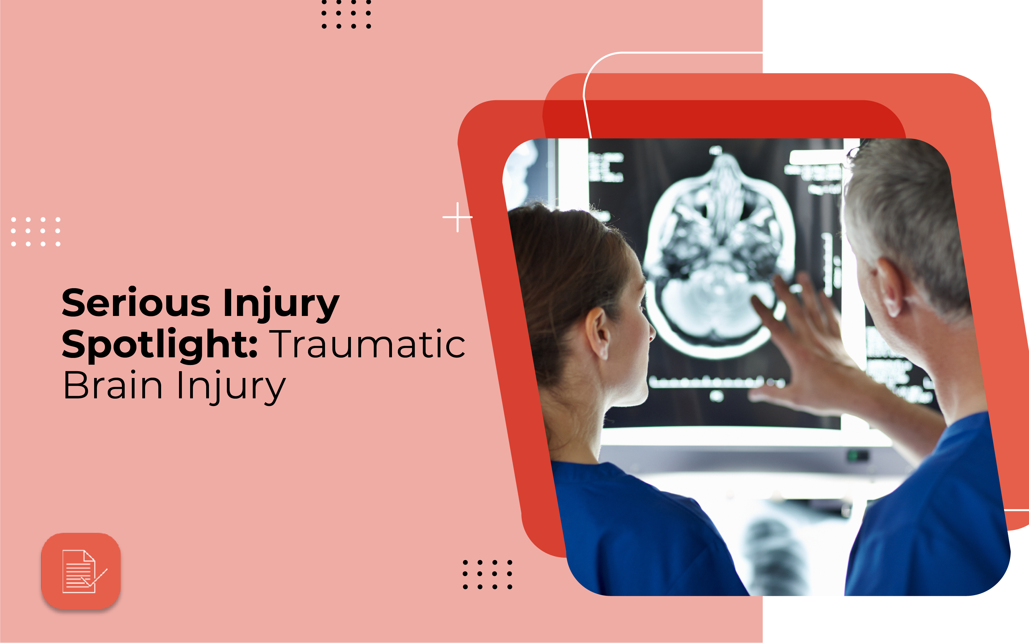 Serious Injury Spotlight: Traumatic Brain Injury