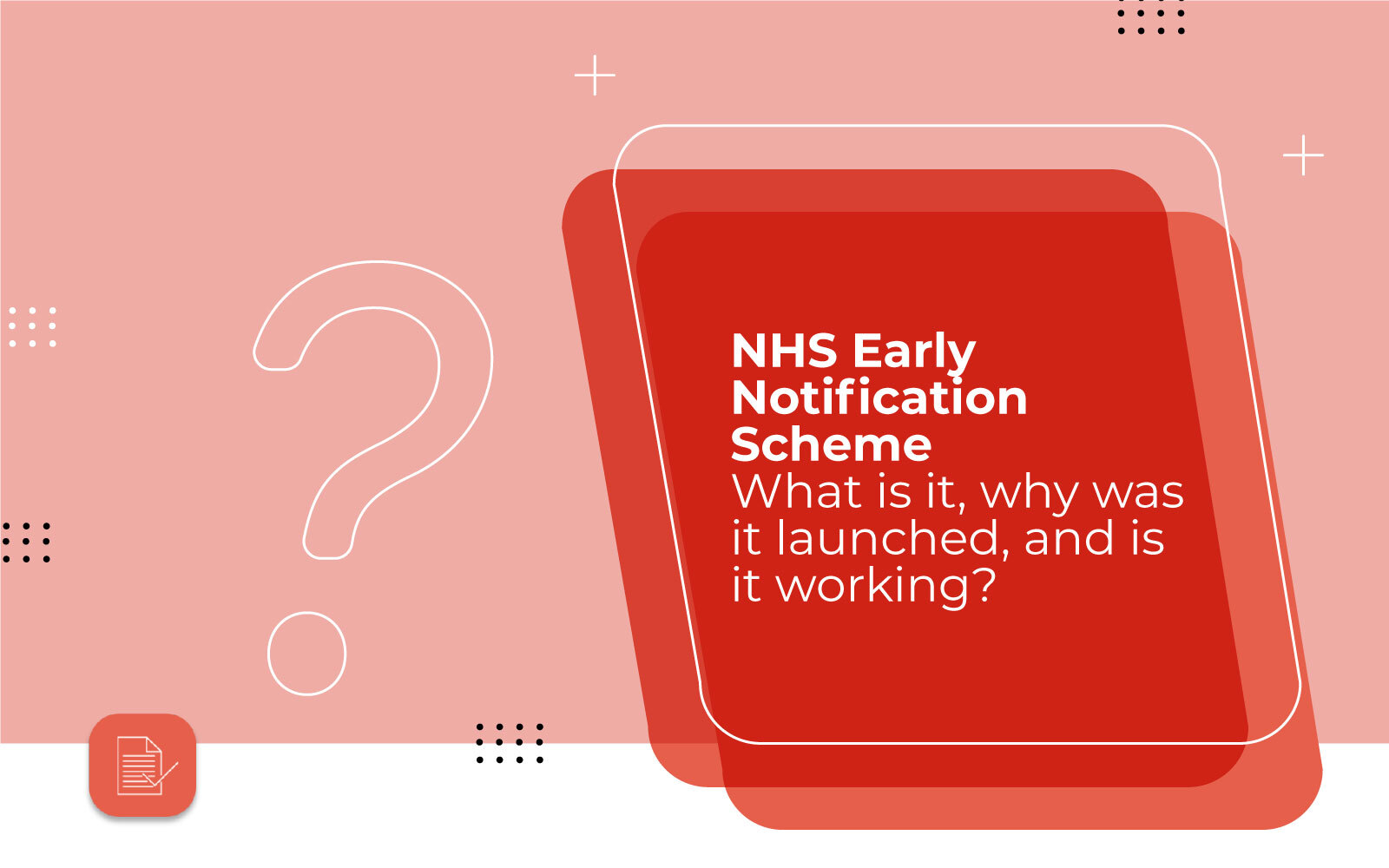 NHS Early Notification Scheme | What is it, why was it launched, and is it working?
