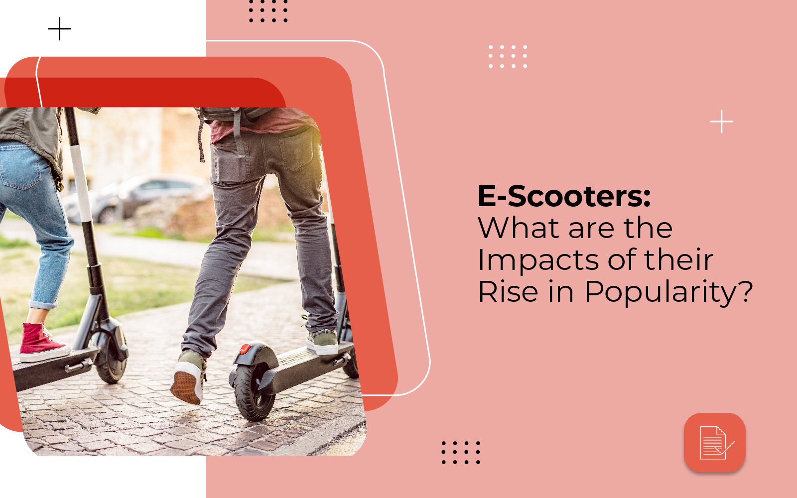 E-Scooters: What are the Impacts of their Rise in Popularity?
