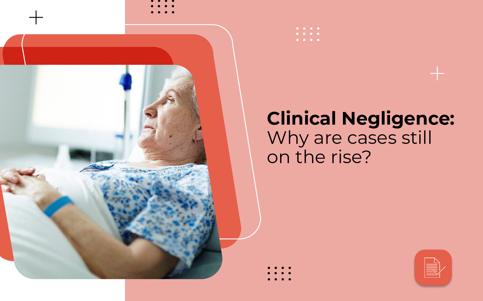 Clinical Negligence: Why are Cases Still on the Rise?