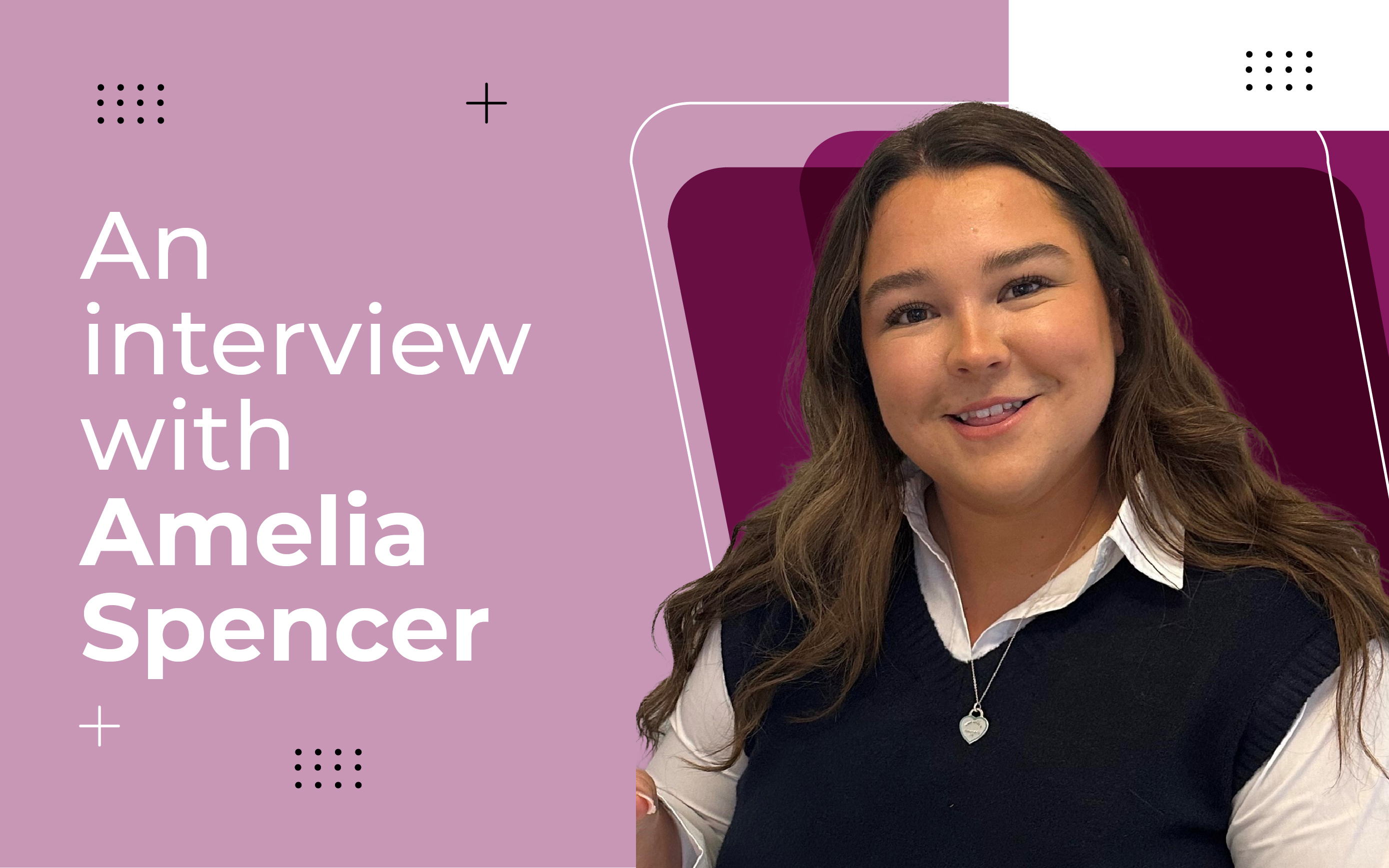 An interview with Amelia Spencer