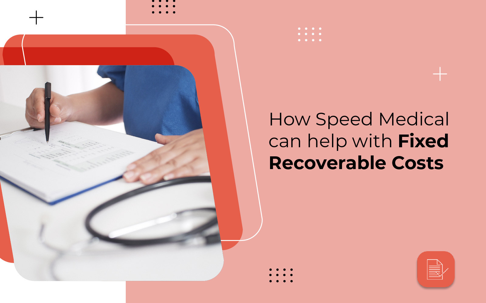 How Speed Medical can help with Fixed Recoverable Costs
