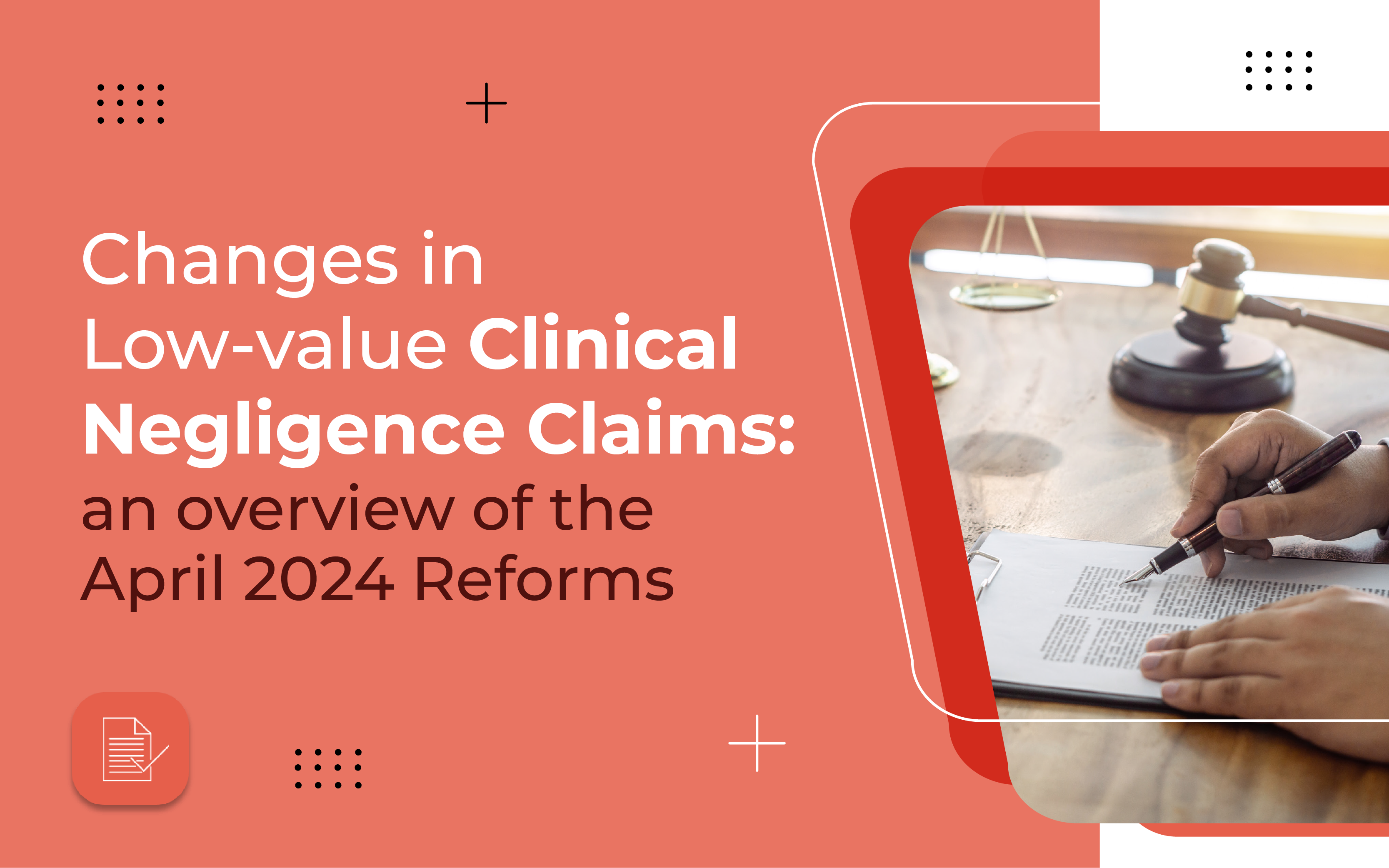 Changes in low-value clinical negligence claims: an overview of the April 2024 Reforms