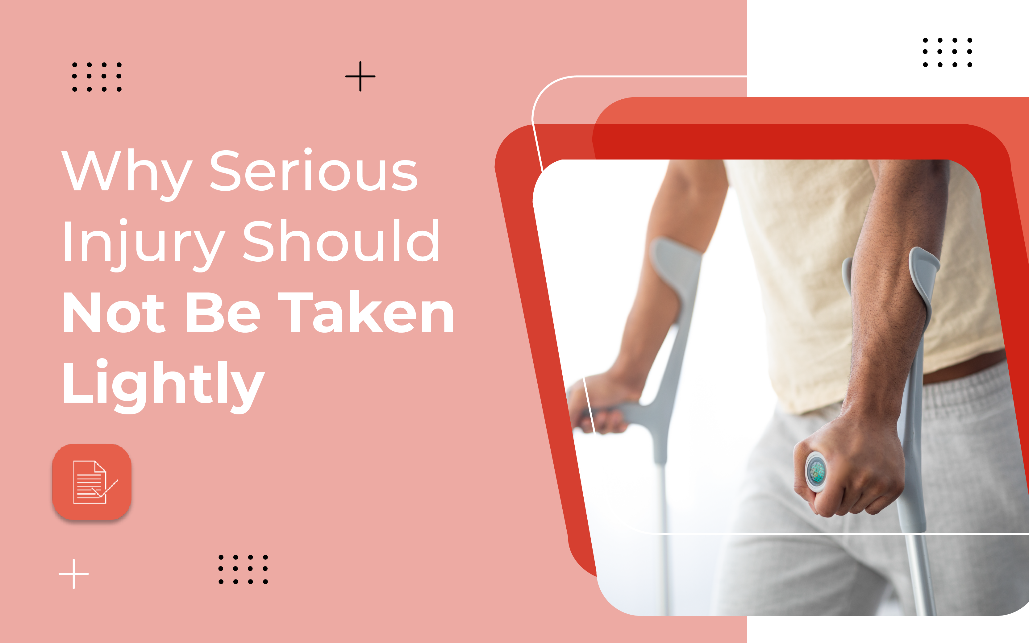 Why Serious Injury Should Not Be Taken Lightly.