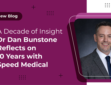 A Decade of Insight: Dr Dan Bunstone Reflects on 10 Years with Speed Medical