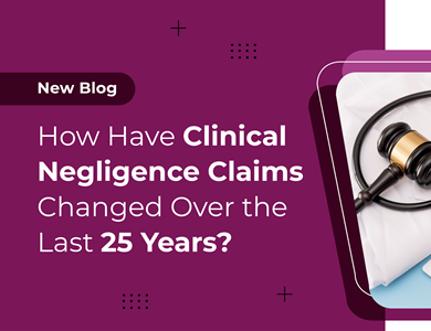 How Have Clinical Negligence Claims Changed Over the Last 25 Years?