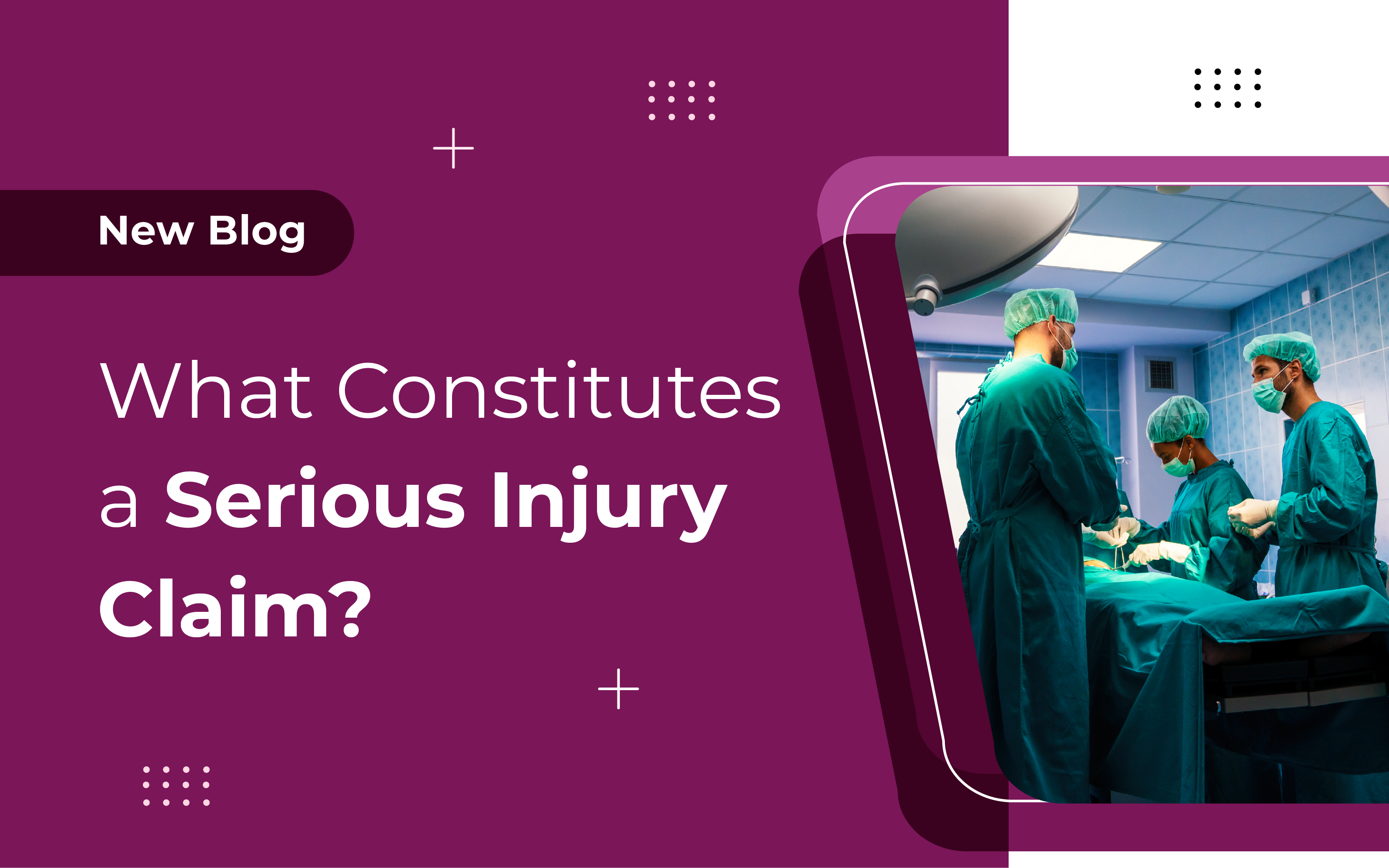 What Constitutes a Serious Injury Claim?