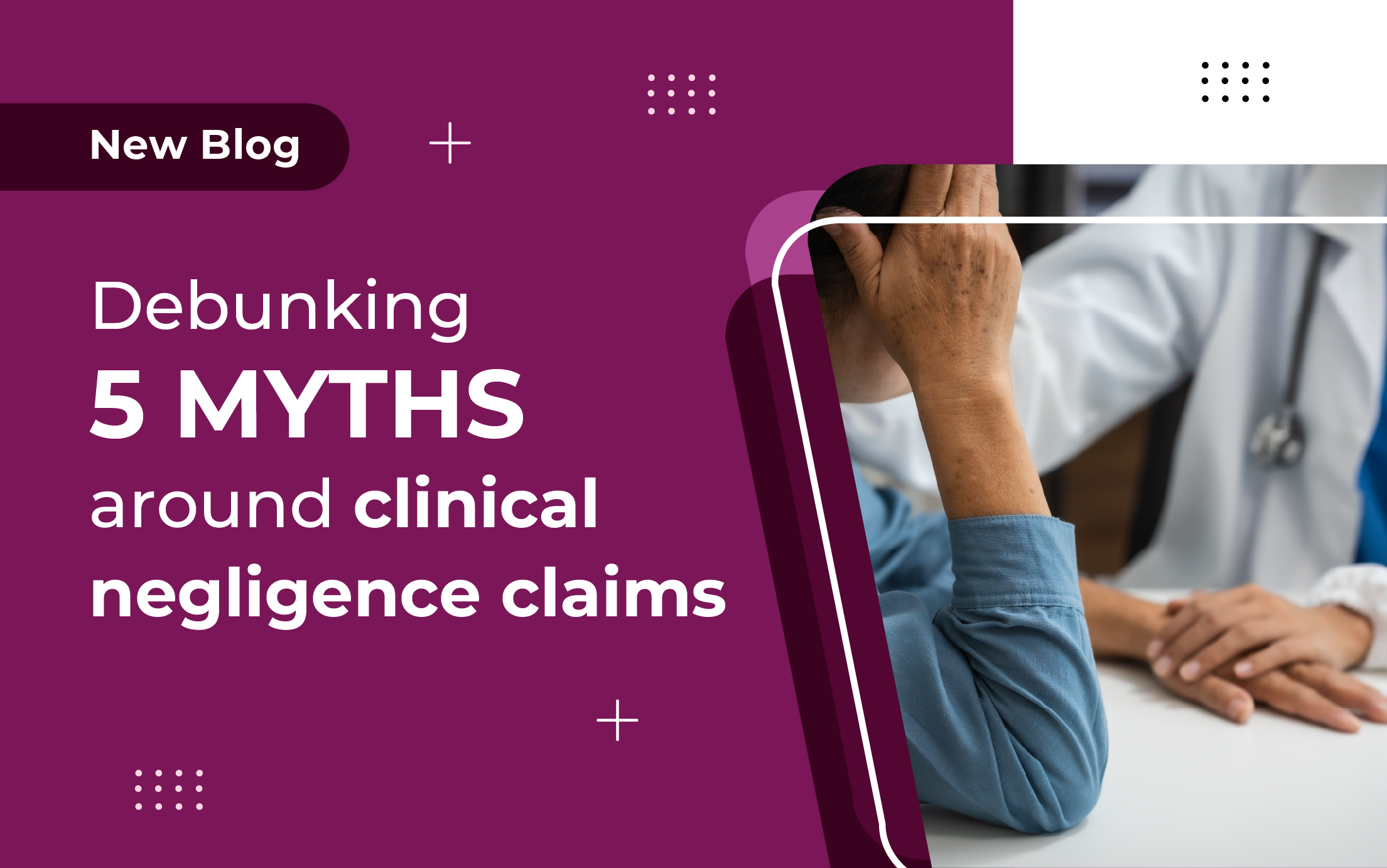 Debunking 5 myths around clinical negligence claims