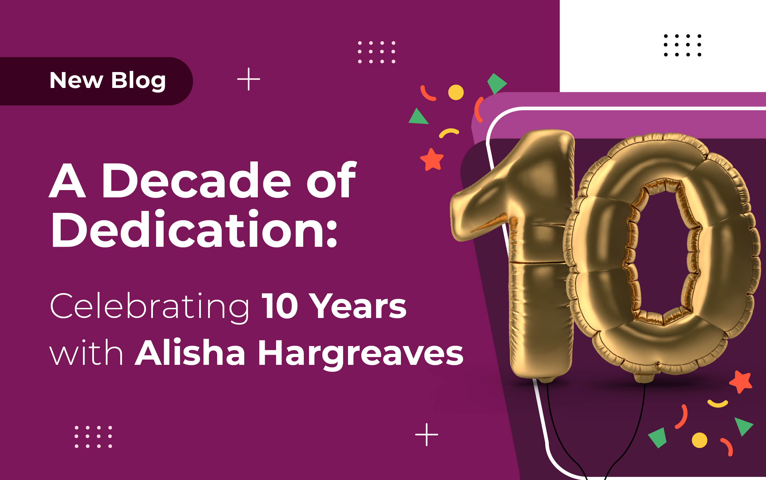A Decade of Dedication: Celebrating 10 Years with Alisha Hargreaves