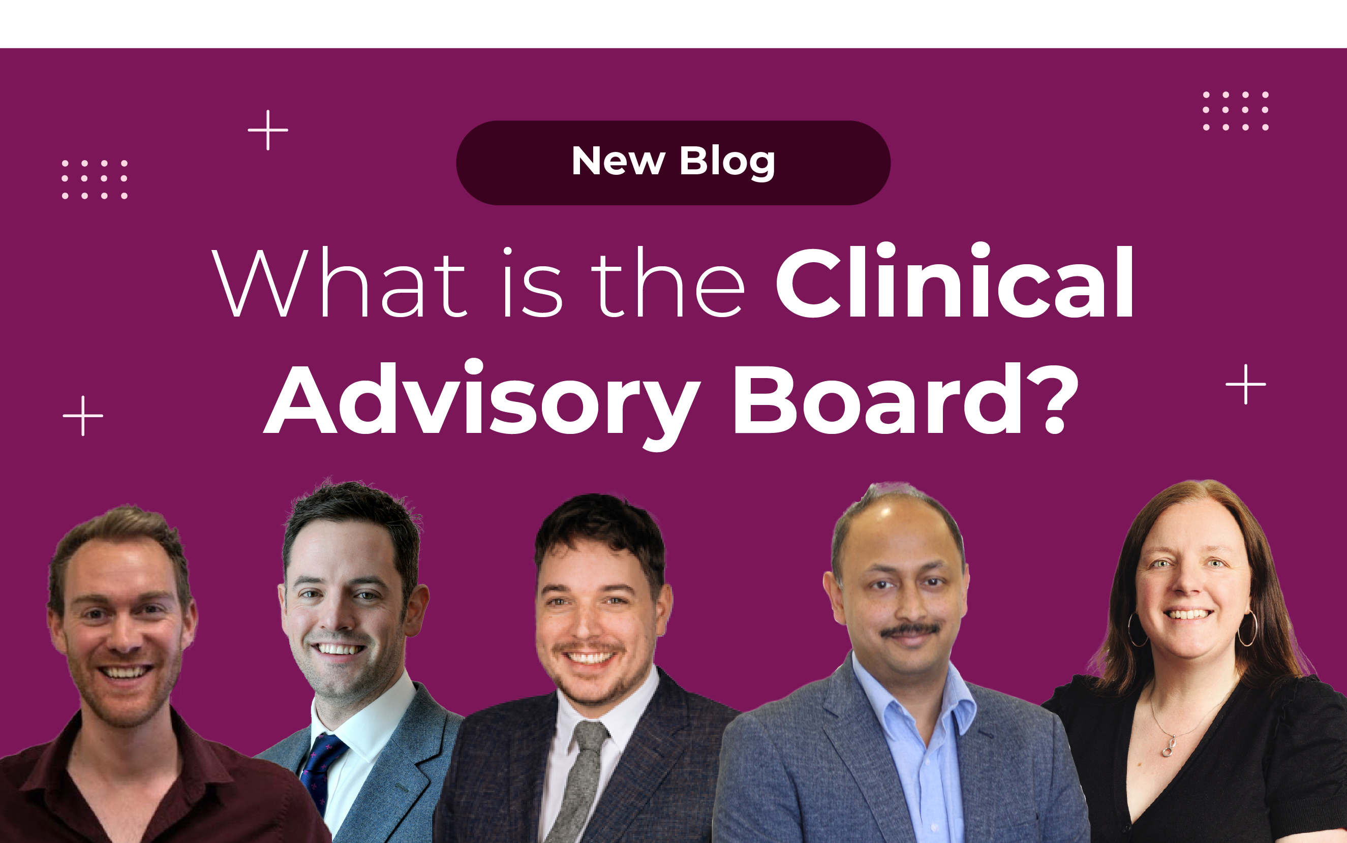 What is the Clinical Advisory Board?