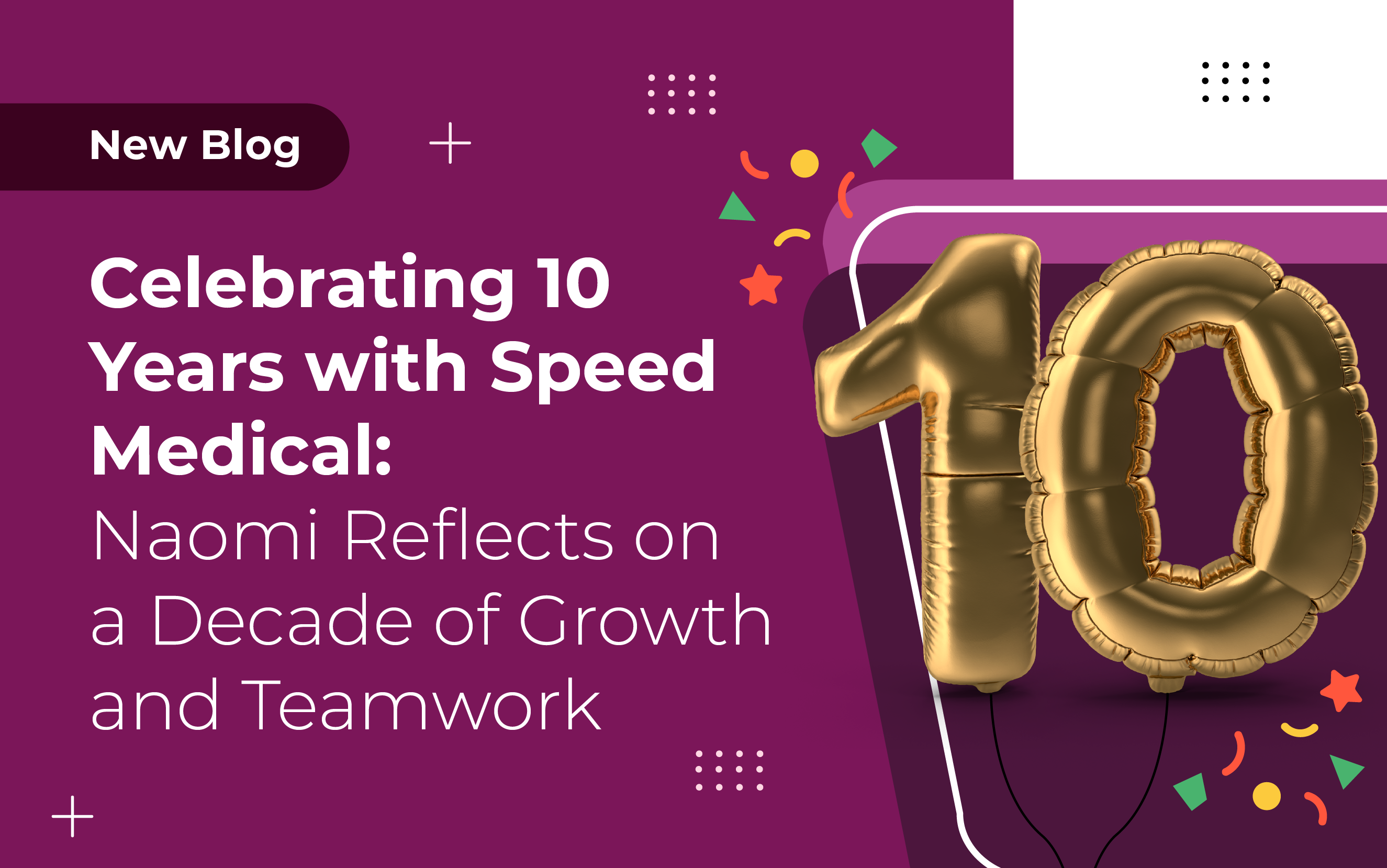Celebrating 10 Years with Speed Medical: Naomi Reflects on a Decade of Growth and Teamwork